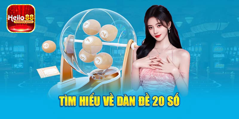 Chiến thuật đánh dàn đề 20 số