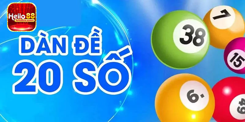 Dàn đề 20 số là gì?